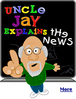 Uncle Jay had a unique and entertaining way of making today's news comprehensible to the innocent, the ignorant and the immature. Also children. Jay kept it simple, so even the famous people he talked about could follow along.